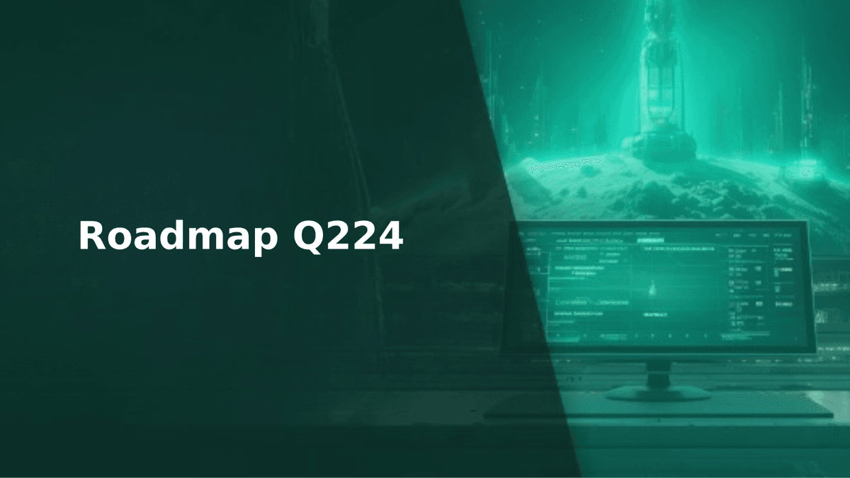 Roadmap Q2 2024